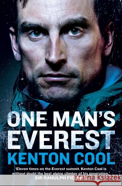 One Man’s Everest: The Autobiography of Kenton Cool Kenton Cool 9780099594772 Cornerstone - książka