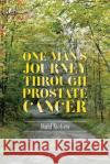 One Man's Journey Through Prostate Cancer Budd Nielsen 9781098017712 Christian Faith