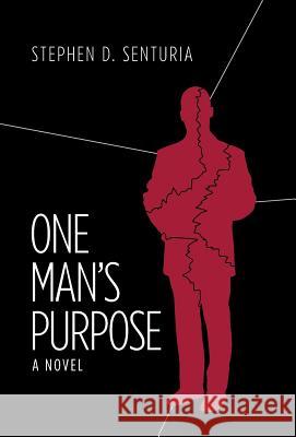 One Man's Purpose Stephen D. Senturia 9781460274682 FriesenPress - książka