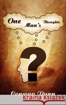 One Man's Thoughts Conway Dunn 9781847483034 New Generation Publishing - książka