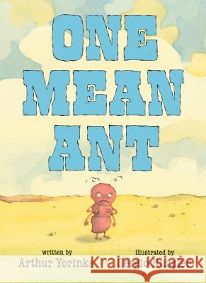 One Mean Ant Arthur Yorinks Sergio Ruzzier 9780763683948 Candlewick Press (MA) - książka