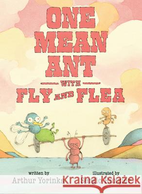 One Mean Ant with Fly and Flea Arthur Yorinks Sergio Ruzzier 9780763683955 Candlewick Press (MA) - książka