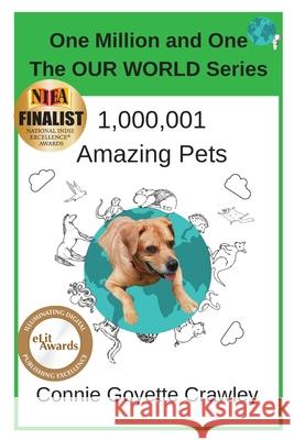 One Million and One Amazing Pets Connie Goyette Crawley 9780998661476 3dlight Publications - książka