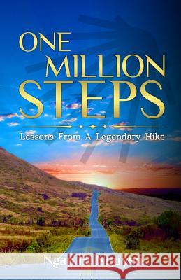 One Million Steps: Lessons From A Legendary Hike Ngan H. Nguyen 9781075991257 Independently Published - książka