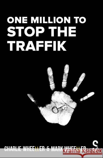 One Million to Stop the Traffik Wheeller, Mark 9781914228452 Salamander Street Limited - książka