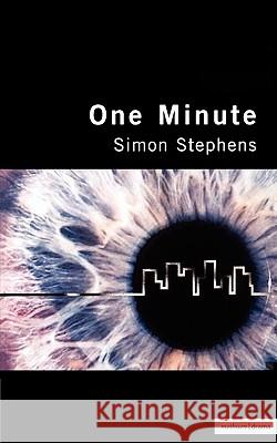 One Minute Simon Stephens 9780413773654 Methuen Publishing - książka
