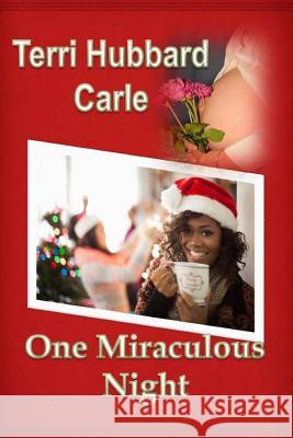 One Miraculous Night Terri Hubbard Carle Shannan Williams Schreiner 9781540705099 Createspace Independent Publishing Platform - książka