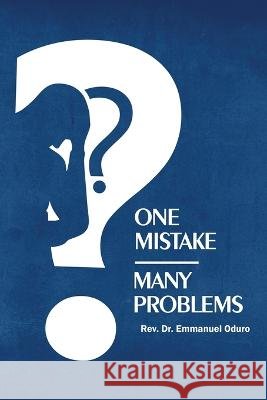 One Mistake- Many Problems Rev Dr Emmanuel Oduro 9798887751481 Gotham Books - książka