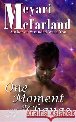 One Moment of Change: A Drath Romance Short Story Meyari McFarland 9781944269388 Mary M Raichle - książka