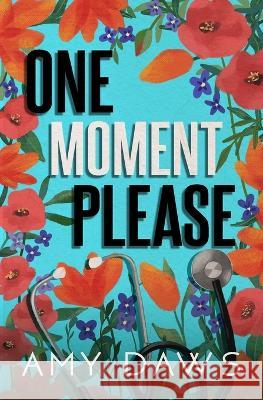 One Moment Please: Alternate Cover Amy Daws   9781944565640 Amy Daws, LLC - książka