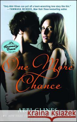 One More Chance: A Rosemary Beach Novel Abbi Glines 9781476756578 Atria Books - książka