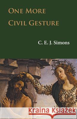 One More Civil Gesture C. E. J. Simons 9784907359089 Isobar Press - książka