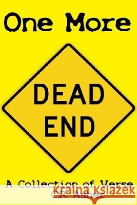 One More Dead End C. R. Asher 9781312640047 Lulu.com - książka