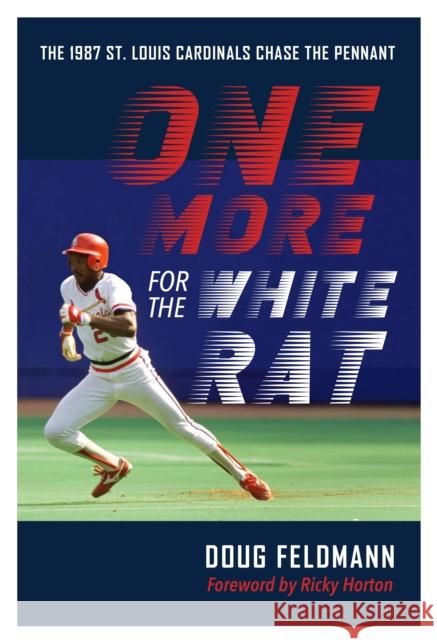 One More for the White Rat Doug Feldmann 9781496241405 University of Nebraska Press - książka