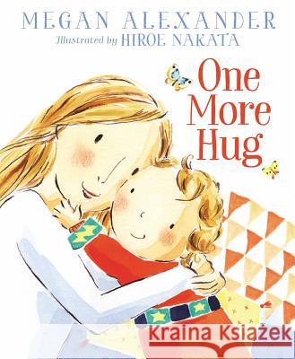 One More Hug Megan Alexander Hiroe Nakata 9781534429710 Aladdin Paperbacks - książka
