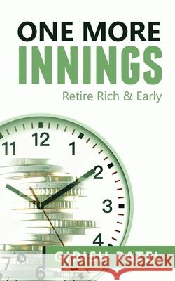 One More Innings: Retire Rich & Early Girish Patel 9781638736516 Notion Press - książka