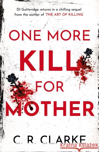 One More Kill For Mother C. R. Clarke 9781805144908 Troubador Publishing - książka