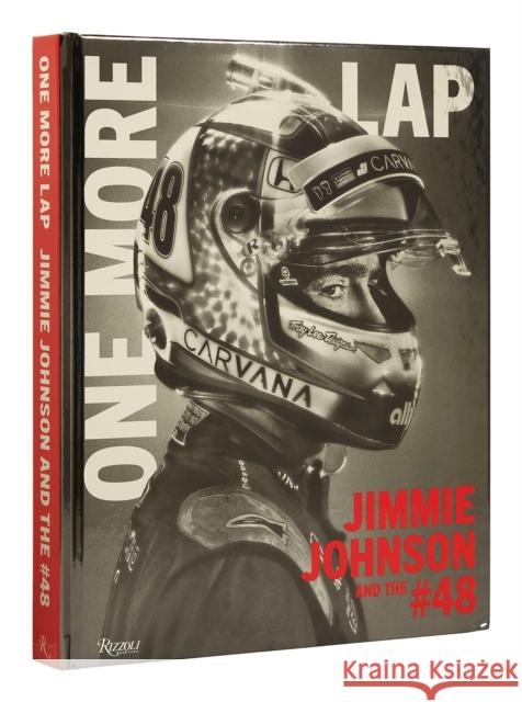 One More Lap: Jimmie Johnson and the #48 Jimmie Johnson Ivan Shaw Michael Jordan 9780847872015 Rizzoli International Publications - książka