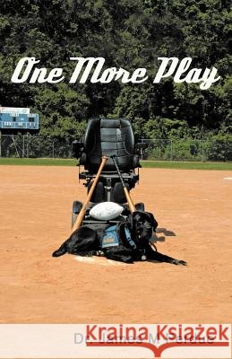 One More Play Dr James M. Perdue 9781449768683 WestBow Press - książka
