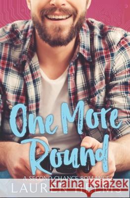One More Round Lauren Helms 9781718613553 Createspace Independent Publishing Platform - książka