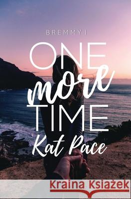 One More Time Pace Kat Pace 9798709432017 Independently published - książka