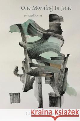 One Morning in June: Selected Poems Jim Johnson 9781945063336 Red Dragonfly Press - książka