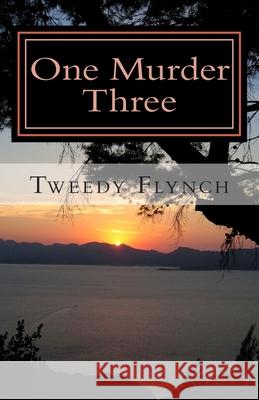 One Murder Three Tweedy Flynch 9781499120691 Createspace - książka