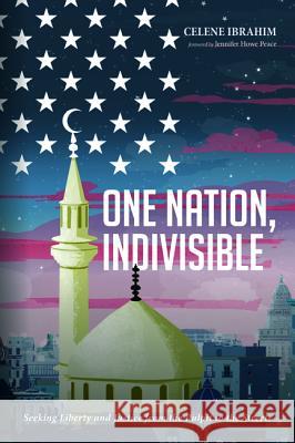 One Nation, Indivisible Celene Ibrahim Jennifer Howe Peace 9781532645709 Wipf & Stock Publishers - książka