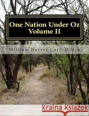 One Nation Under Oz: Volume II William Harvey Car 9781508542827 Createspace Independent Publishing Platform - książka