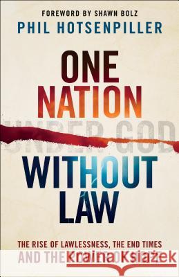 One Nation without Law Hotsenpiller, Phil 9780800798437 Chosen Books - książka