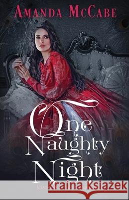 One Naughty Night Amanda McCabe 9781648393204 Oliver-Heber Books - książka