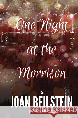 One Night at the Morrison Joan Beilstein 9781537642246 Createspace Independent Publishing Platform - książka