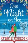 One Night on Ice Mandy Baggot 9781035903665 Bloomsbury Publishing PLC