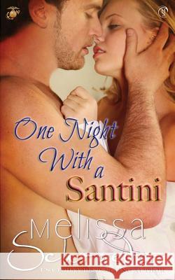 One Night With a Santini Schroeder, Melissa 9781508529699 Createspace - książka