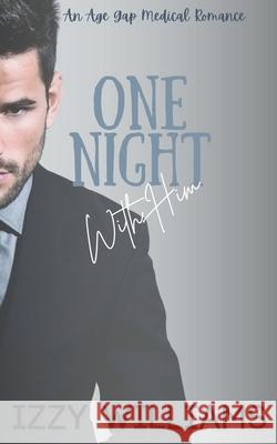 One Night with Him Izzy Williams   9798215632246 Izzy Williams - książka
