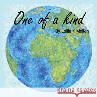 One of a Kind Lollie y. Melton 9781490723846 Trafford Publishing - książka