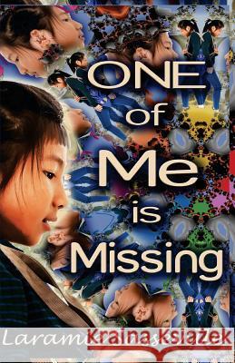 One of Me Is Missing Laramie Sasseville Laramie Sasseville 9781548650223 Createspace Independent Publishing Platform - książka