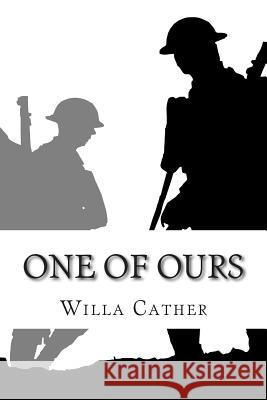 One of Ours Willa Cather 9781501033216 Createspace - książka