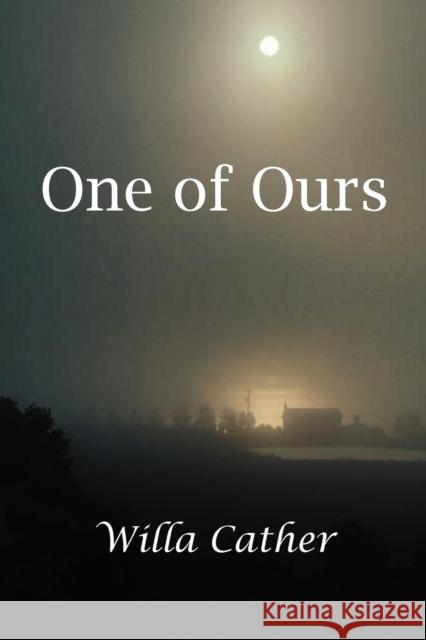 One of Ours Willa Cather 9781600962318 Waking Lion Press - książka