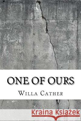 One of Ours Willa Cather 9781729590263 Createspace Independent Publishing Platform - książka