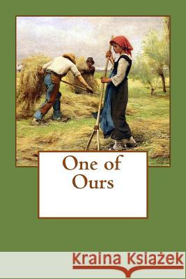 One of Ours Willa Cather Julien Dupre Aime DuPont 9781977625465 Createspace Independent Publishing Platform - książka