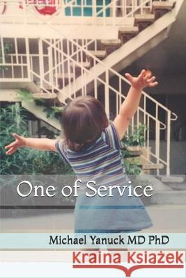One of Service Michael Yanuck 9780974045795 Bioenergy Publishing - książka