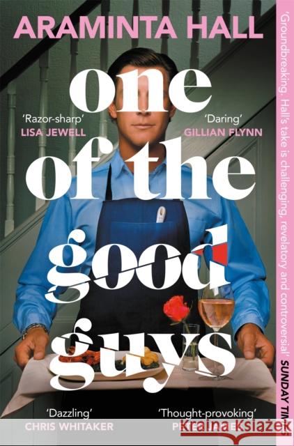 One of the Good Guys: The Richard And Judy Bookclub Pick: This Is What Happens When Women Have Had Enough Araminta Hall 9781035018123 Pan Macmillan - książka