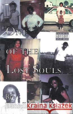 One of the Lost Souls: The Journal of an Abused Child X, Danielle 9781553950448 Trafford Publishing - książka