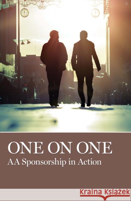 One on One: AA Sponsorship in Action Aa Grapevine 9781938413186 AA Grapevine - książka