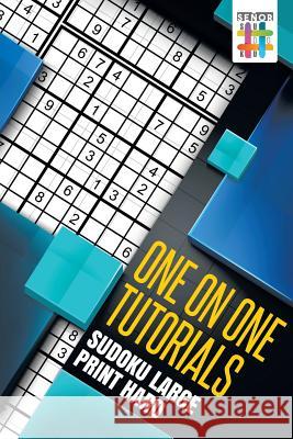 One on One Tutorials - Sudoku Large Print Hard Senor Sudoku 9781645215844 Senor Sudoku - książka