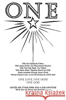 One: One Love; One Hope; One God Gloria 9781418434250 Authorhouse - książka