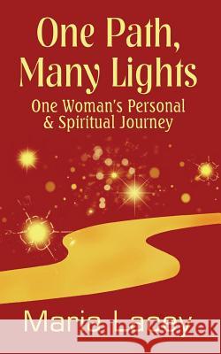 One Path, Many Lights Maria Lacey 9780994319203 Publicious Self-Publishing - książka