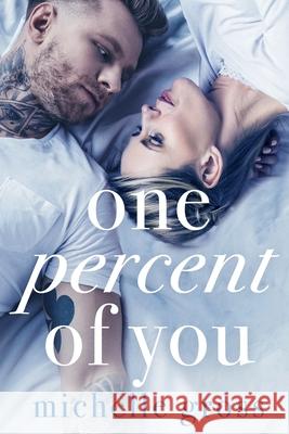 One Percent of You Shantella Benso Michelle Gross 9781094607665 Independently Published - książka