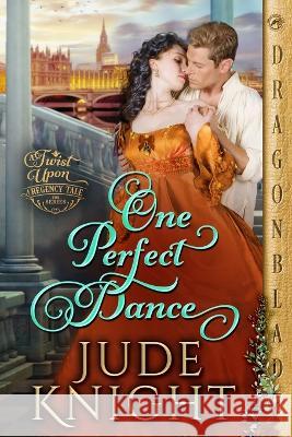 One Perfect Dance Jude Knight   9781960184481 Dragonblade Publishing, Inc. - książka